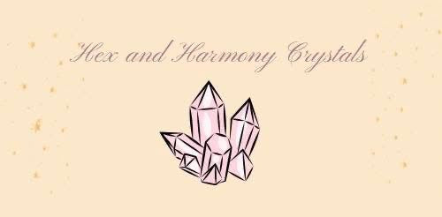 Hex and Harmony Crystals